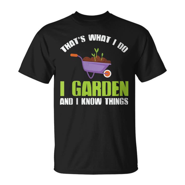 Damen Das Ist Was Ich Im Garten Mache Und Ich Weiß Dinge Mit-Ausschnitt T-Shirt