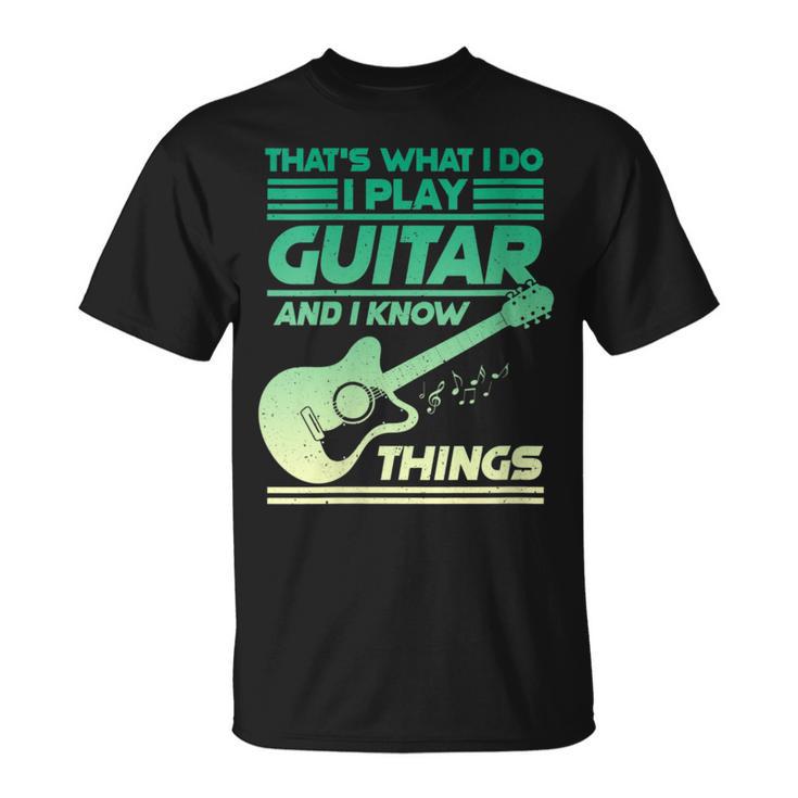 Damen Das Ist Was Ich Tue Ich Spiele Gitarre Und Ich Weiß Dinge Mit-Ausschnitt T-Shirt