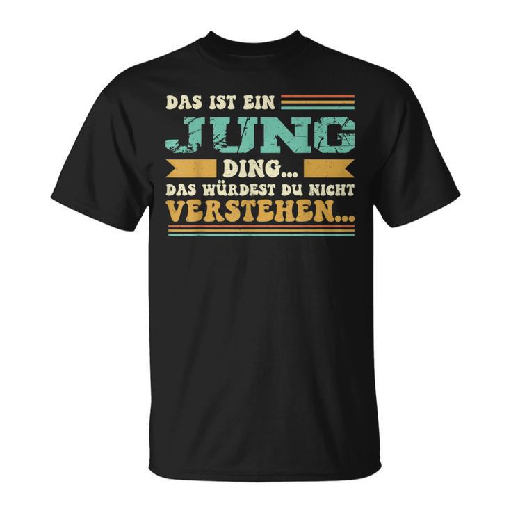 Das Ist Ein Jung Ding Das Ist Ein Jung Ding T-Shirt