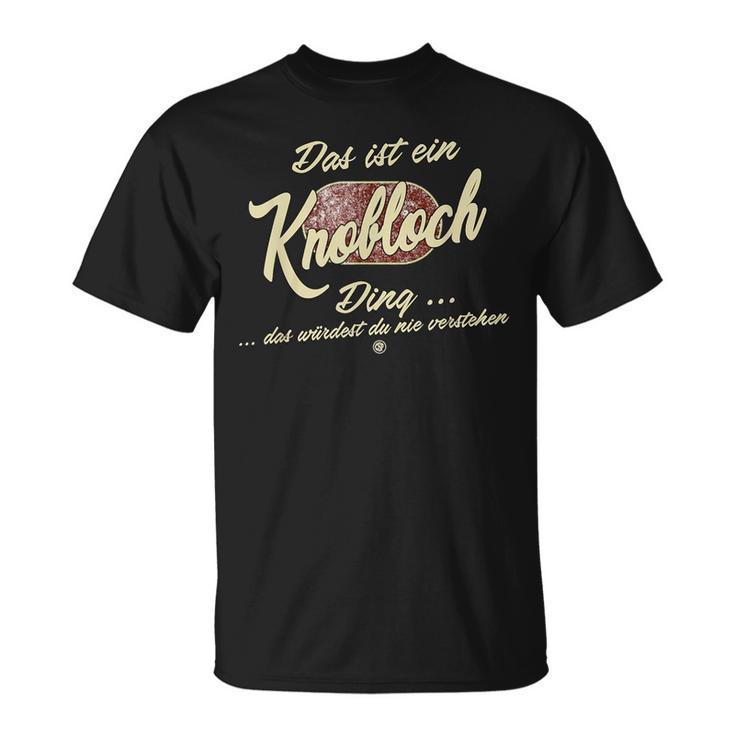 Das Ist Ein Knobloch Ding Lustiges Familie Knobloch T-Shirt