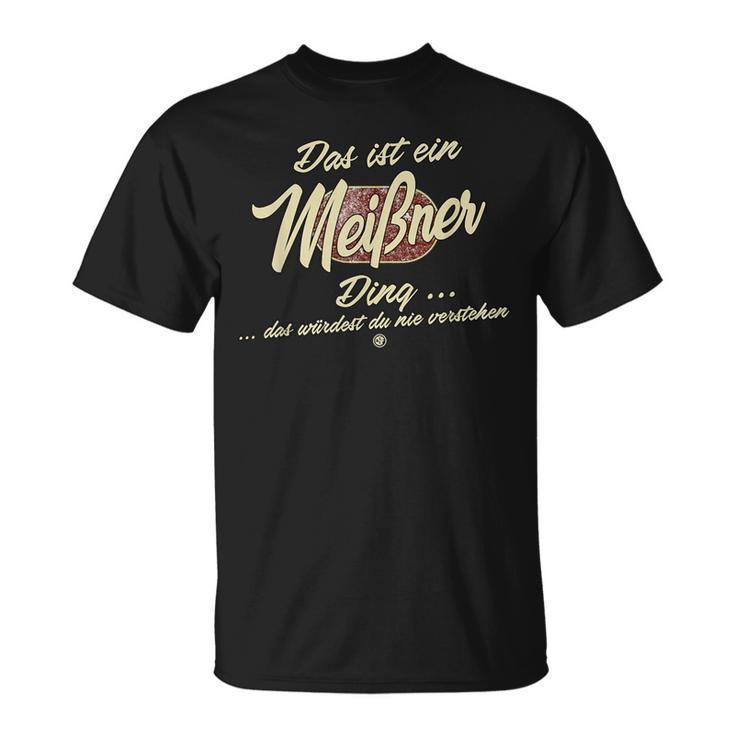 Das Ist Ein Meißner Ding Family Meißner T-Shirt