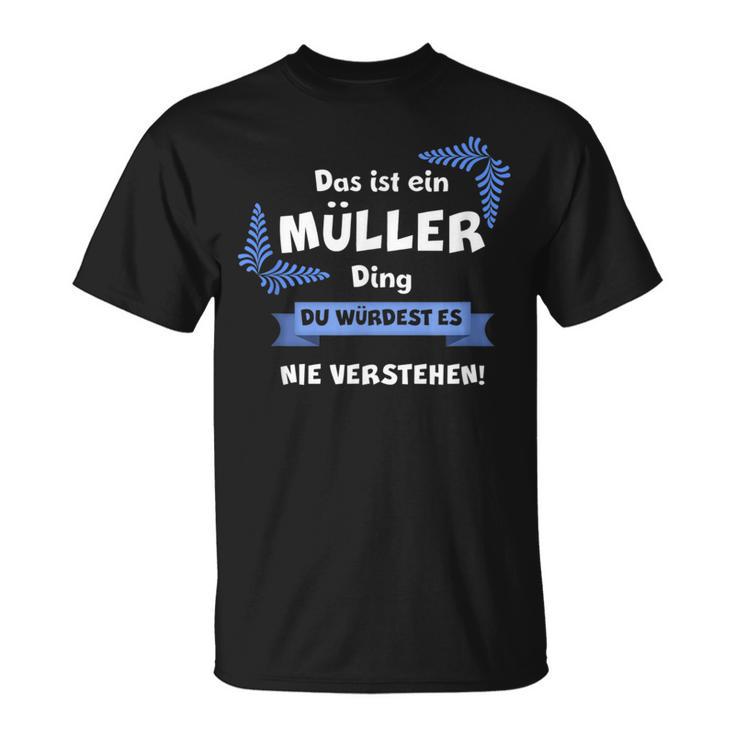 Das Ist Ein Muler Ding Du Würdest Es Nicht Untersteh T-Shirt