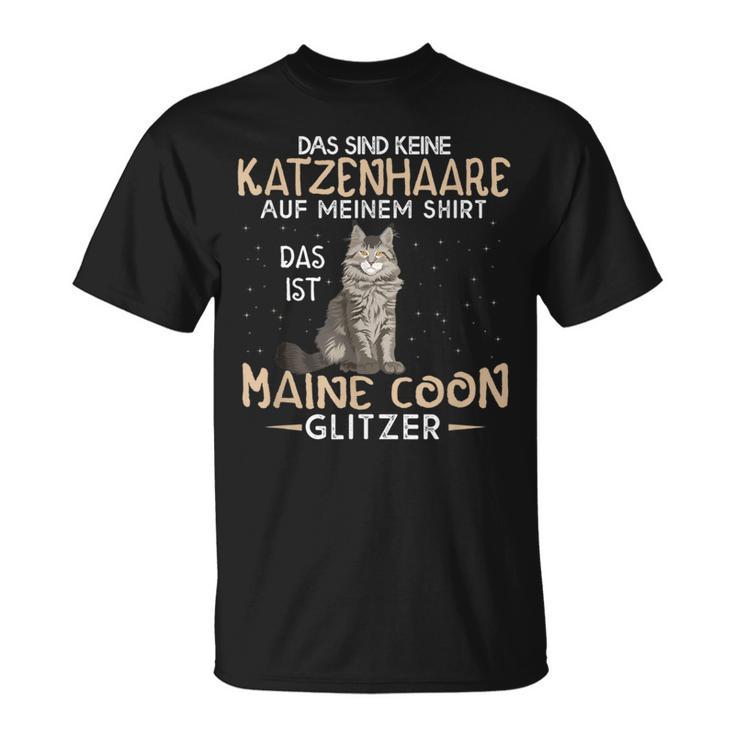 Das Sind Keine Katzenhaare Das Ist Maine Coon Glitter T-Shirt