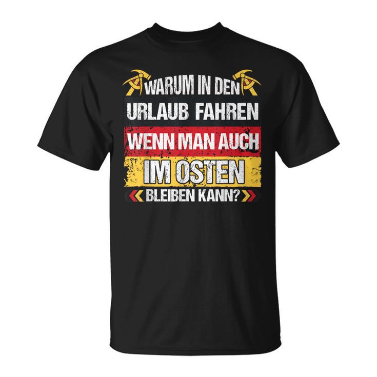 East Germany Ddr Warum In Den Urlaub Fahren T-Shirt