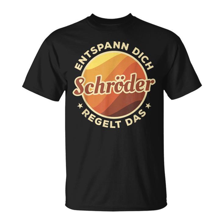 Entspann Dich Schröder Regelt Das T-Shirt