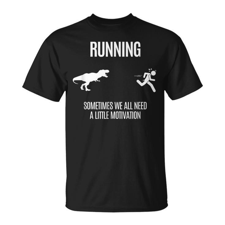 Hilarious For Better Running And Daily Motivation T-Shirt