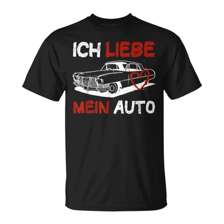 Ich Liebe Mein Auto T-Shirt