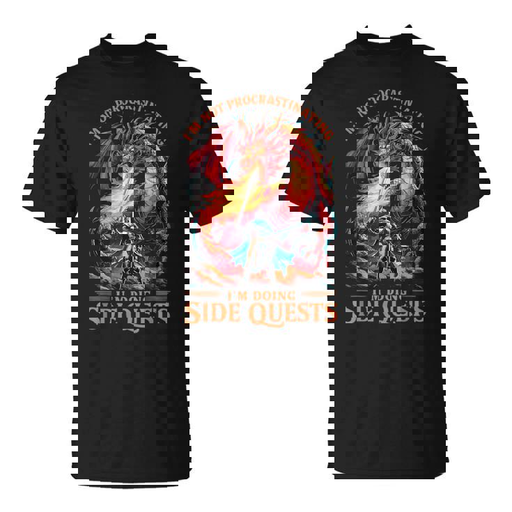 I'm Not Procrastinating I'm Doing Side Quests - Rpg Gamer T-Shirt I'm Not Procrastinating I'm Doing Side Quests - Rpg Gamer T-Shirt