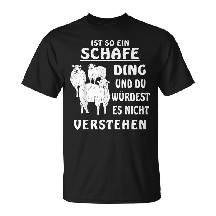 Ist So Ein Schafe Ding Schaf Farmer Schäfer German T-Shirt