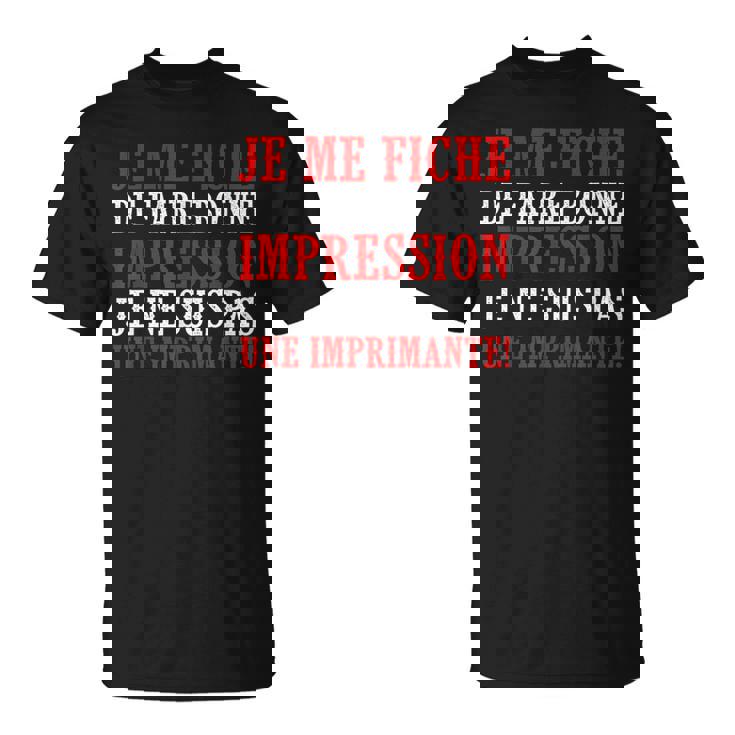 Je Me Fiche De Faire Humour Citation Drôle Famille Cadeau T-Shirt
