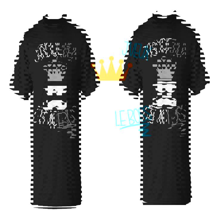J'fais C'que J'veux C'est Moi Le Boss T-Shirt