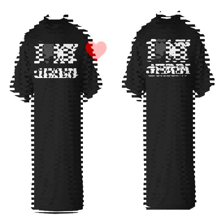 I Love My Hot Girlfriend I Heart My Hot Girlfriend T-Shirt