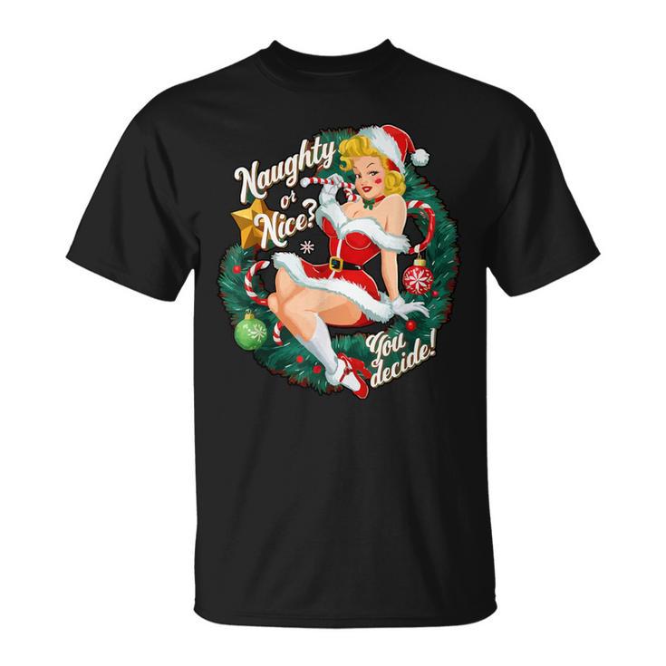 Naughty Or Nice Du Entscheide Pinup T-Shirt