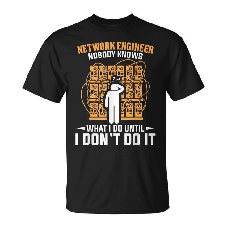 Network Engineer Network Engineering T-Shirt - Seseable