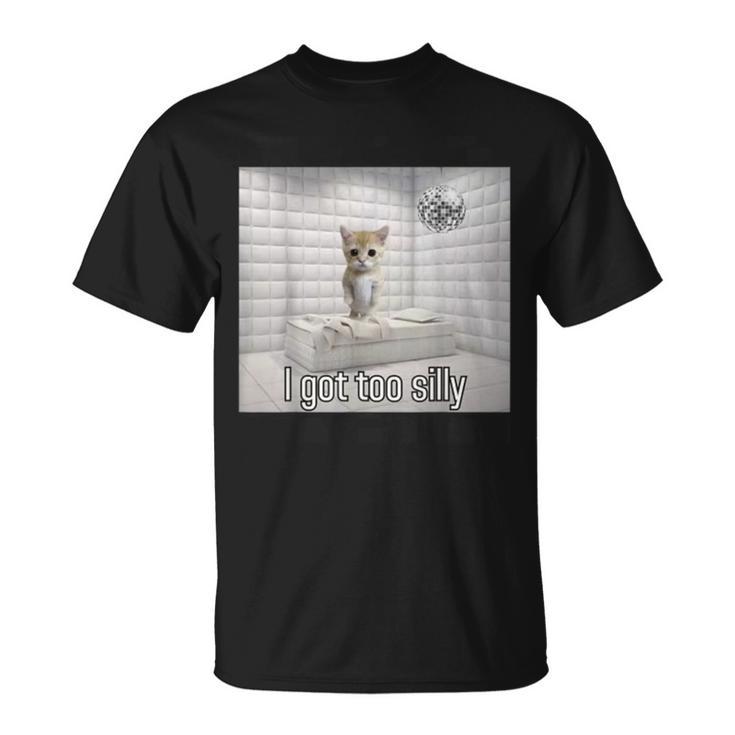 I Got Too Silly Sad Crying Cat Meme T-Shirt | Mazezy