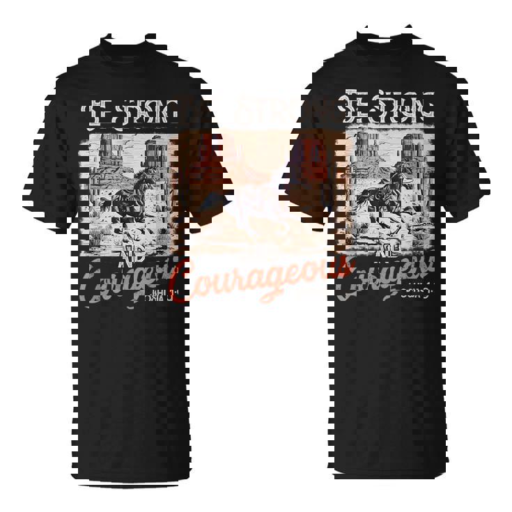 Be Strong And Courageous Horse Western Christian Cowgirl T-Shirt
