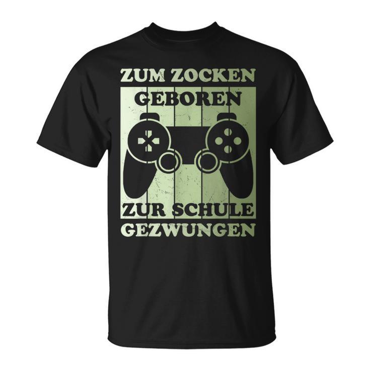 Zum Zocken Geboren Kinder Gamer Gamer Gamer Idea T-Shirt