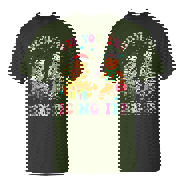 Christmas Nurse Gingerbread Man Did You Try Icing It T-Shirt