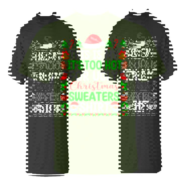 Too Hot Ugly Christmas Sweaters Xmas Pajamas Women T-Shirt