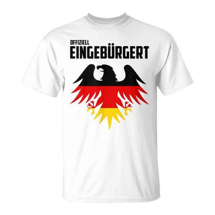 Einbürgert Team Deutschland Einbürgerung T-Shirt