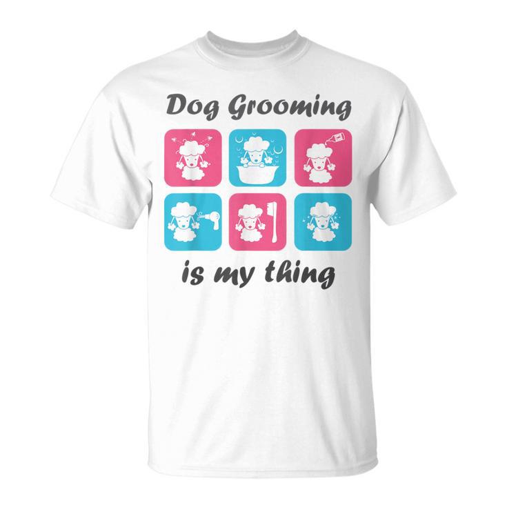 Hundepflege Ist Mein Ding Für Hundefriseur T-Shirt