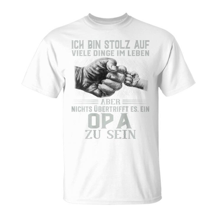 Ich Bin Stolz Aufiele Dinge Nichts Übertrifft Es Ist Ein Opa German T-Shirt