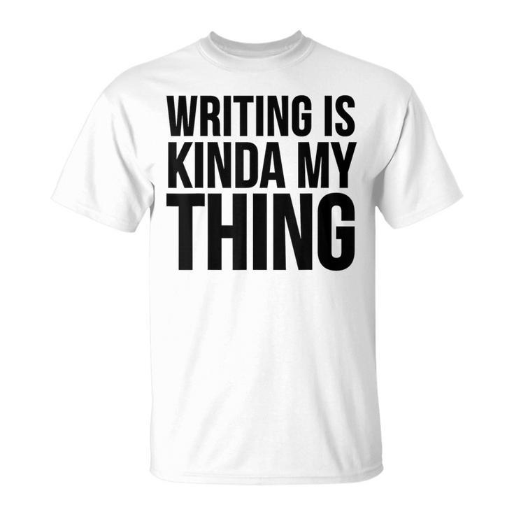 Schreiben Ist Mein Ding Writer T-Shirt