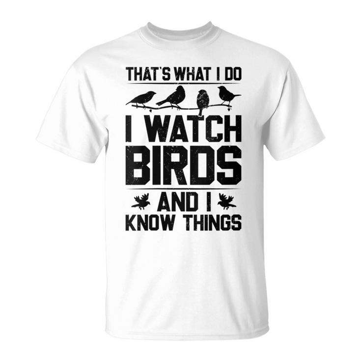 Women's Das Ist What I Due Ich Watchteögel Und Ich Weiß Dinge T-Shirt