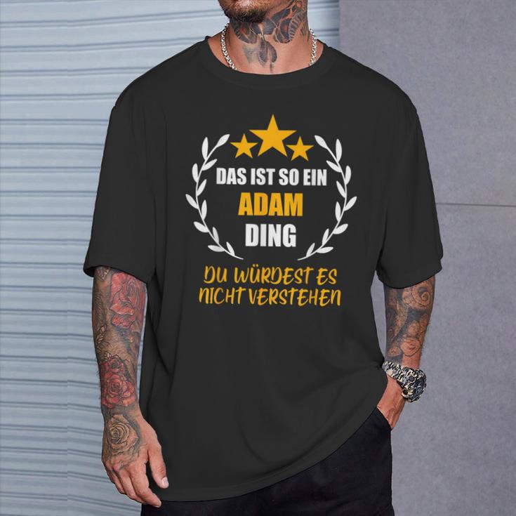 Adam Das Ist So Ein Adam Ding Name T-Shirt Geschenke für Ihn