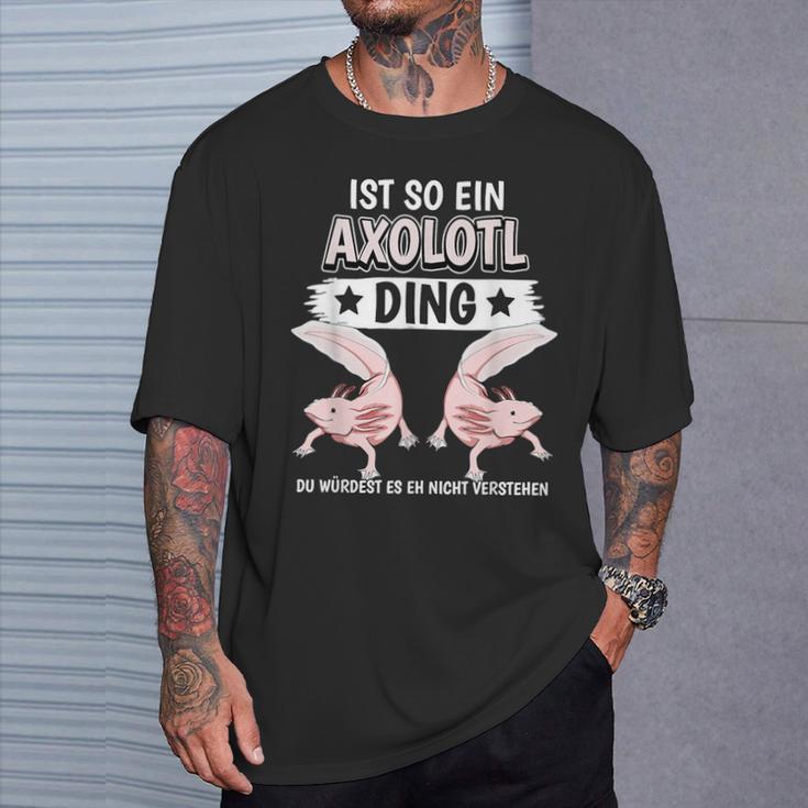 Axolotl Sachen Ist So Ein Axolotl Ding Axolotl T-Shirt Geschenke für Ihn