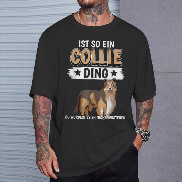 Collie Ist So Ein Collie Ding Longhaarcollie T-Shirt Geschenke für Ihn