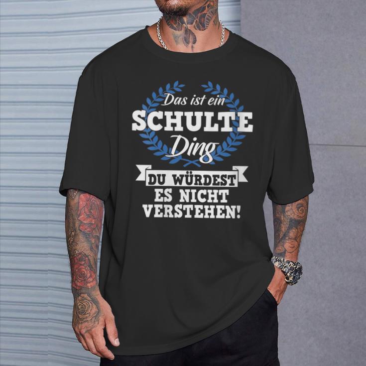 Damen Das Ist Ein Schulte Ding Du Würdest Es Nichterstehen Mit-Ausschnitt T-Shirt Geschenke für Ihn