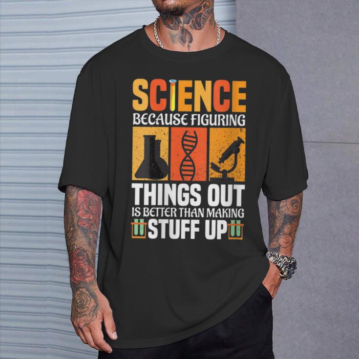 Damen Wissenschaft Weil Es Besser Ist Dinge Herauszufinden Wissenschaft Cool Mit-Ausschnitt T-Shirt Geschenke für Ihn