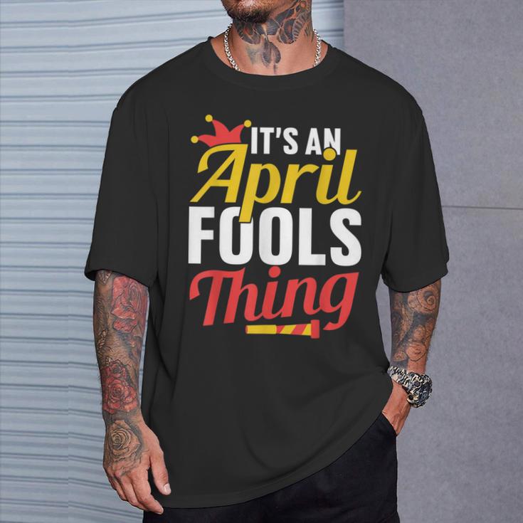 Das Ist Ein Aprilscherz Ding Sarkastisch Witz April T-Shirt Geschenke für Ihn