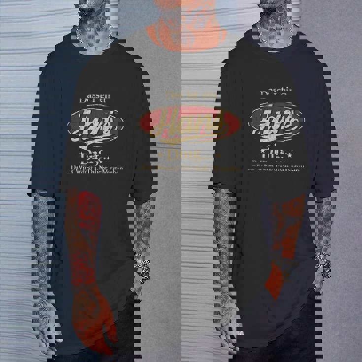 Das Ist Ein Hans Ding Das Würdest Du Nicht Verstehen T-Shirt Geschenke für Ihn