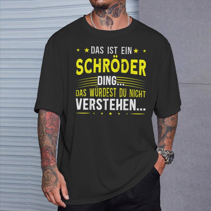 Das Ist Ein Schröder Ding Das Ist Ein Schröder Ding S T-Shirt Geschenke für Ihn