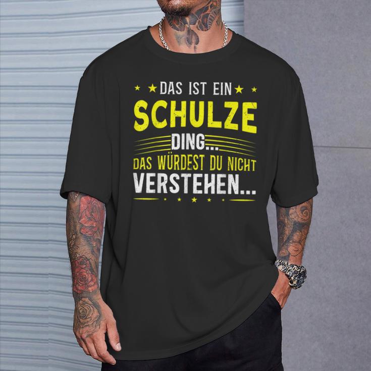 Das Ist Ein Schulze Ding Das Ist Ein Schulze Ding T-Shirt Geschenke für Ihn