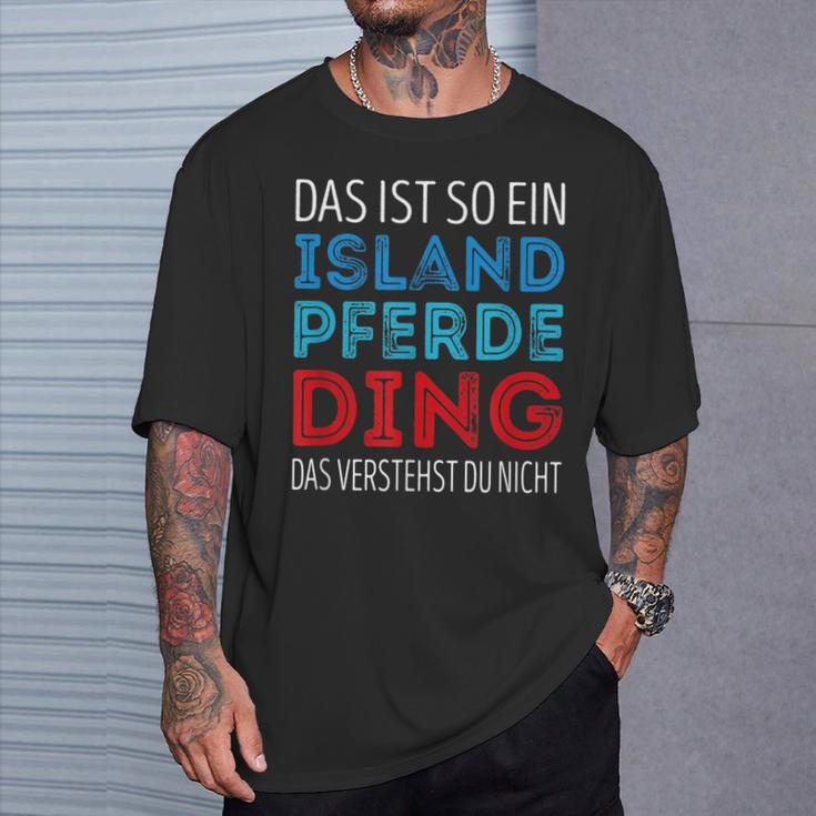 Das Ist So Ein Iceland Horse Ding Daserstandst Du Nicht T-Shirt Geschenke für Ihn