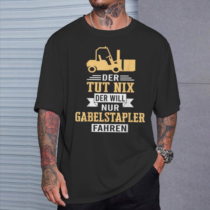 Der Will Nur Forklift Driving Forklift Driver Forklift T-Shirt Geschenke für Ihn