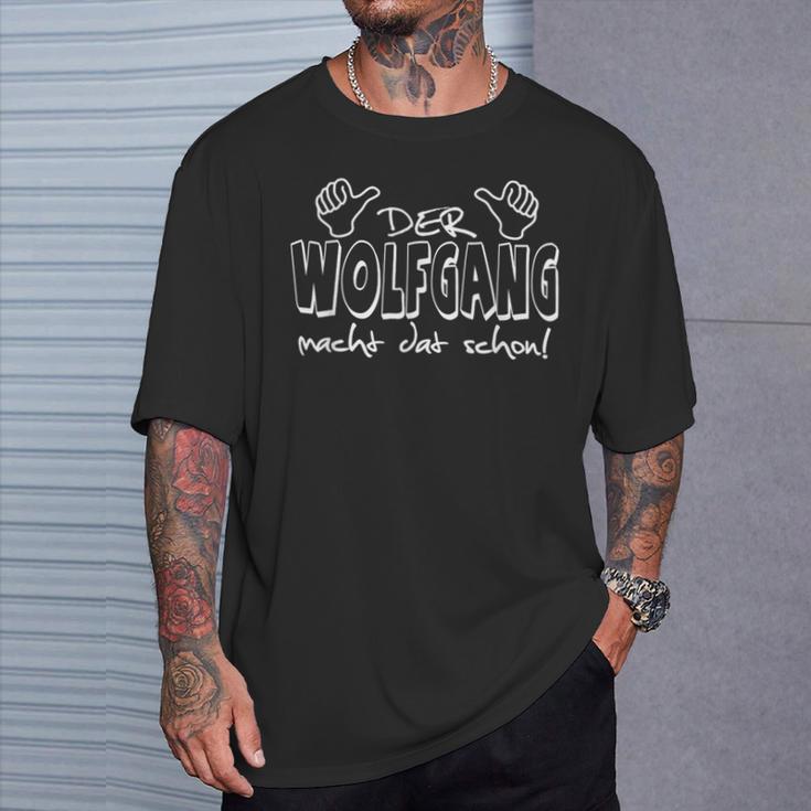 Der Wolfgang Macht Dat Schon First Name In Ruhrpott T-Shirt Geschenke für Ihn