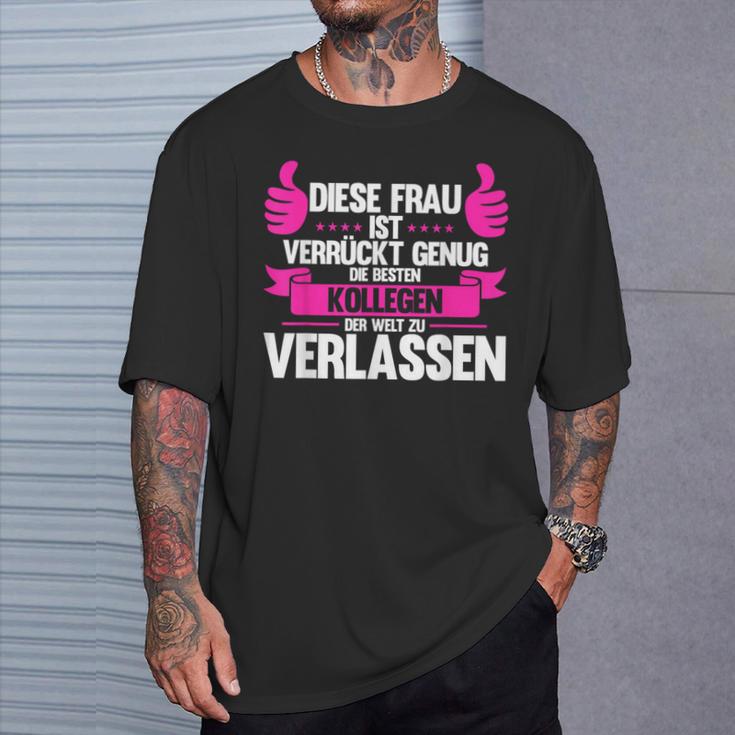 Diese Frau Isterrückt Genug Die Bestn Kollegen D Kollege T-Shirt Geschenke für Ihn