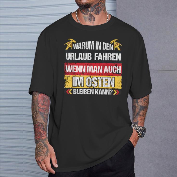 East Germany Ddr Warum In Den Urlaub Fahren T-Shirt Geschenke für Ihn