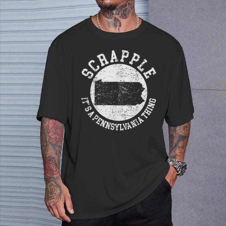 Es Ist Ein Pennsylvania-Ding Scrapple T-Shirt Geschenke für Ihn