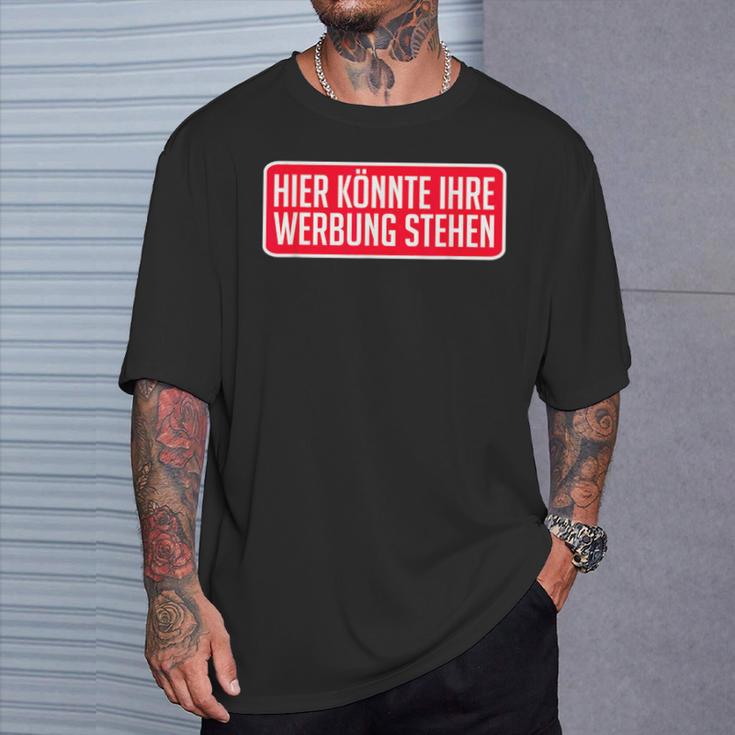 Hier Kann Ihre Werbung Stehhen Für Einen Influencer T-Shirt Geschenke für Ihn