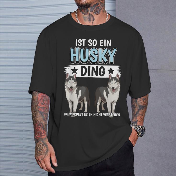 Husky's Dog Holder Sachen Ist So Ein Husky Ding Husky S T-Shirt Geschenke für Ihn