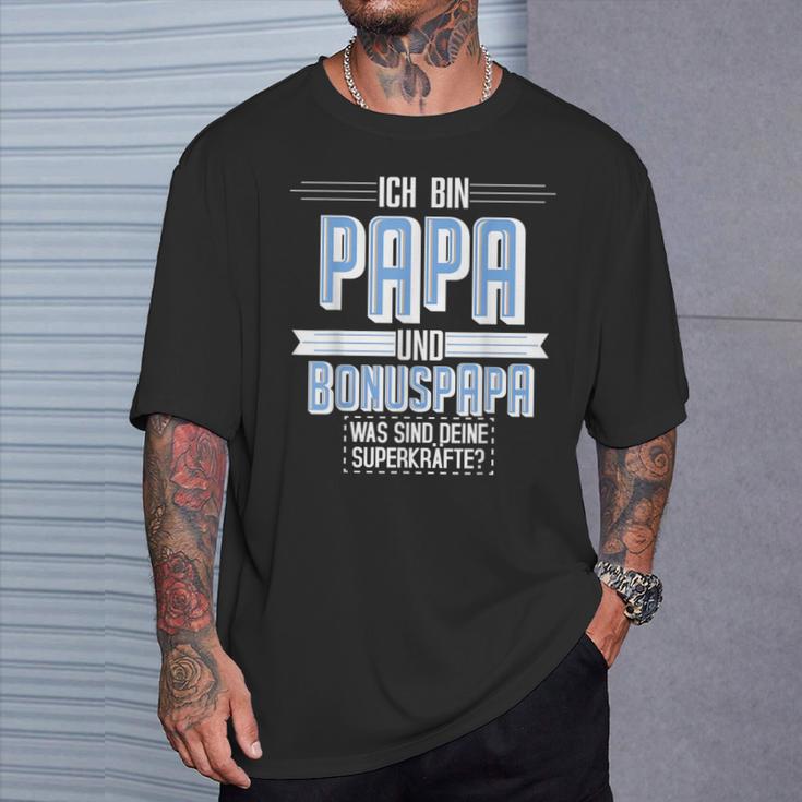 Ich Bin Papa Und Bonuspapa Was Sind Dein Superkraft I'm T-Shirt Geschenke für Ihn