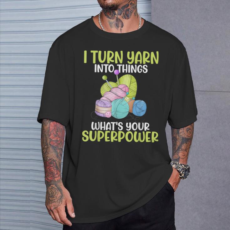 Icherwandle Garn In Dinge Was Ist Deine Superpower Crochet T-Shirt Geschenke für Ihn