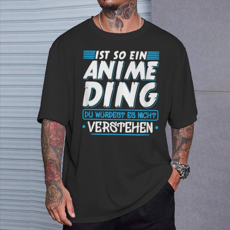 Ist So Ein Anime Ding Anime T-Shirt Geschenke für Ihn