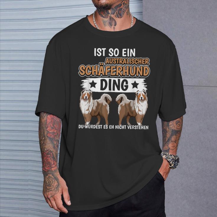 Ist So Ein Australischer Schäferhund Ding Aussie T-Shirt Geschenke für Ihn