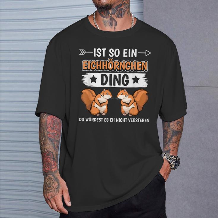 Ist So Ein Squirrel Ding T-Shirt Geschenke für Ihn